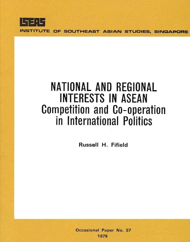 National and Regional Interests in ASEAN: Competition and Cooperation in International Politics