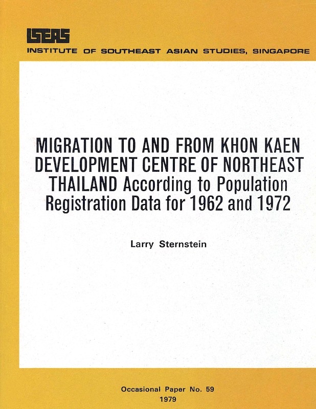 Migration to and from Khon Kaen Development Centre of Northeast Thailand: According to Population Registration Data for 1962 and 1972