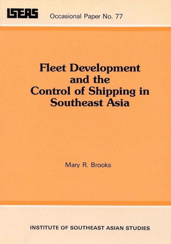 Fleet Development and the Control of Shipping in Southeast Asia