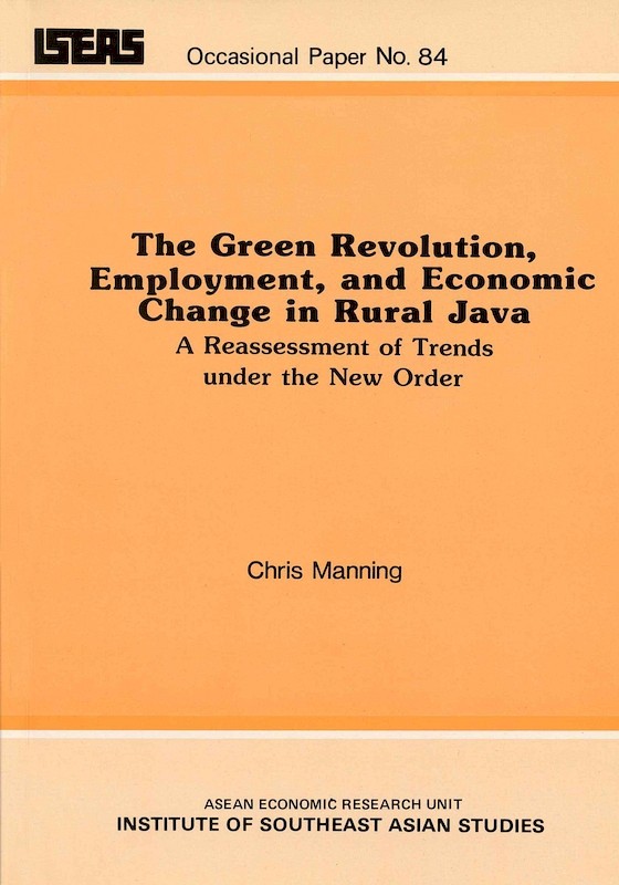 The Green Revolution, Employment, and Economic Change in Rural Java