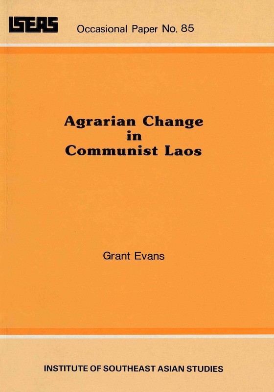 Agrarian Change in Communist Laos