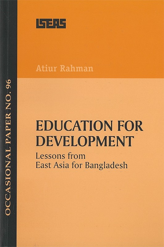 Education for Development: Lessons from East Asia for Bangladesh