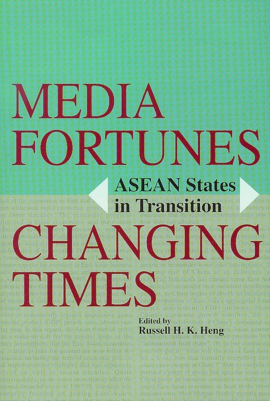 Media Fortunes, Changing Times: ASEAN States in Transition