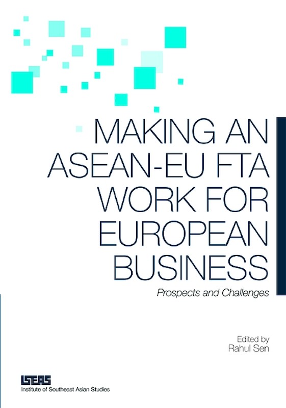 Making an ASEAN-EU FTA Work for European Business: Prospects and Challenges