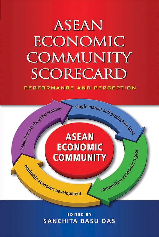 ASEAN Economic Community Scorecard: Performance and Perception