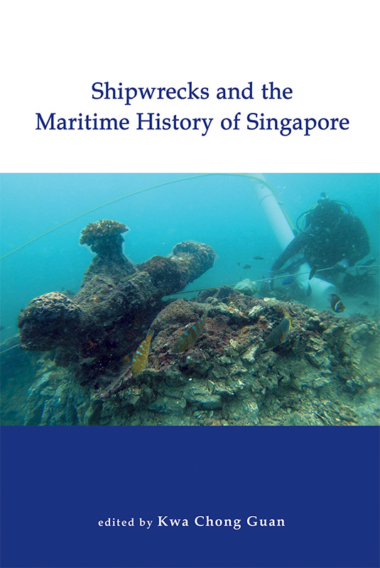 Shipwrecks and the Maritime History of Singapore