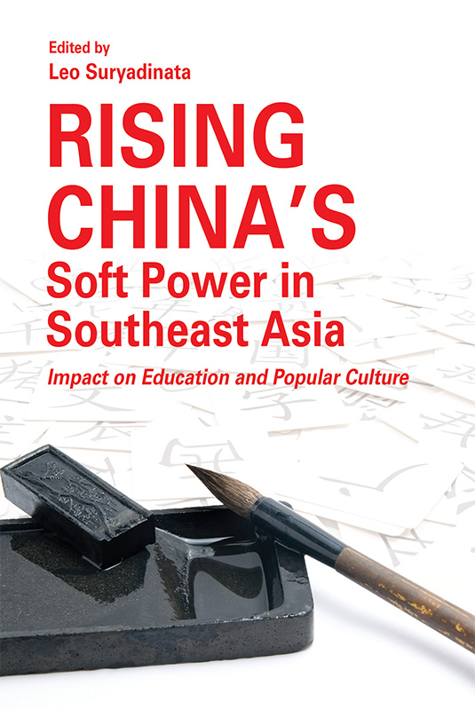 Rising China’s Soft Power in Southeast Asia: Impact on Education and Popular Culture