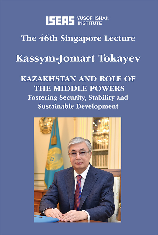 Kazakhstan and Role of the Middle Powers: Fostering Security, Stability and Sustainable Development