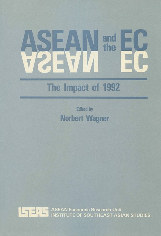 ASEAN and the EC: The Impact of 1992