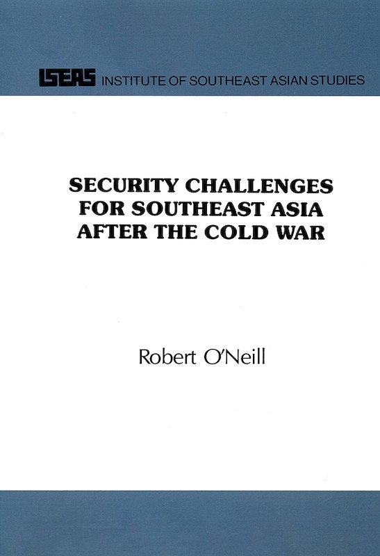 Security Challenges for Southeast Asia After the Cold War