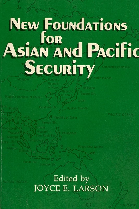 New Foundations for Asian and Pacific Security