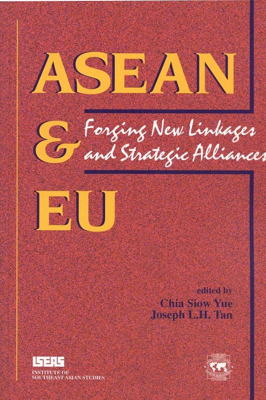 ASEAN & EU: Forging New Linkages and Strategic Alliances