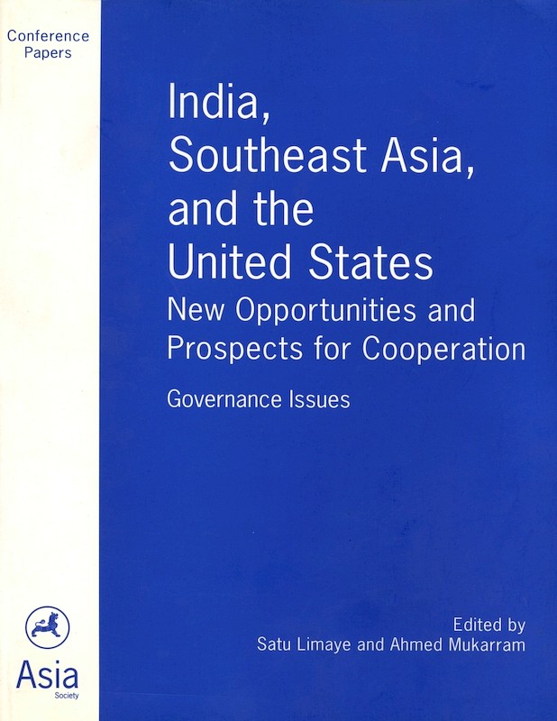 India, Southeast Asia, and the United States: New Opportunities and Prospects for Co-operation