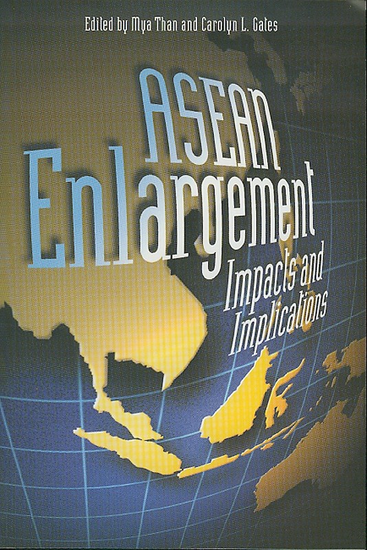 ASEAN Enlargement: Impacts & Implications