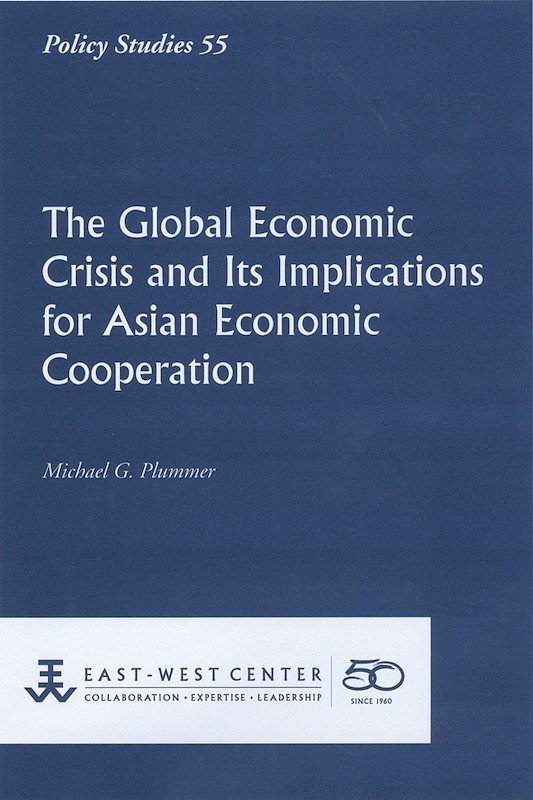 The Global Economic Crisis and Its Implications for Asian Economic Cooperation