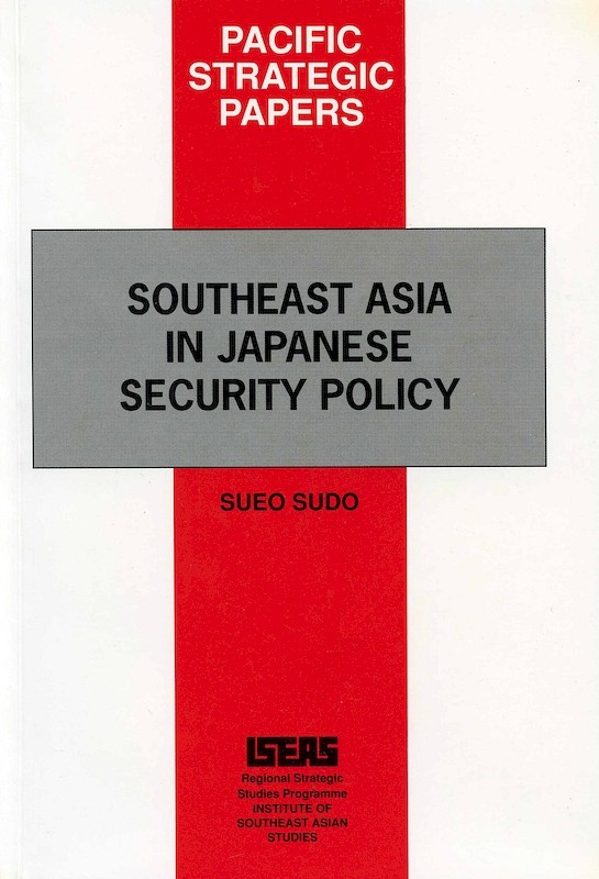 Southeast Asia in Japanese Security Policy
