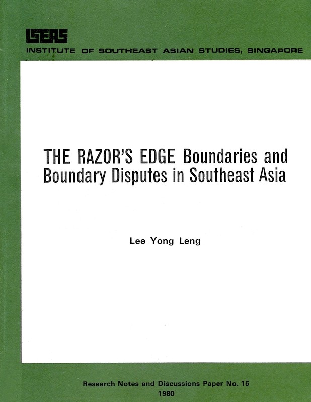 The Razor's Edge: Boundaries and Boundary Dispute in Southeast Asia