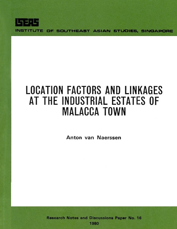 Location Factors and Linkages at the Industrial Estates of Malacca Town