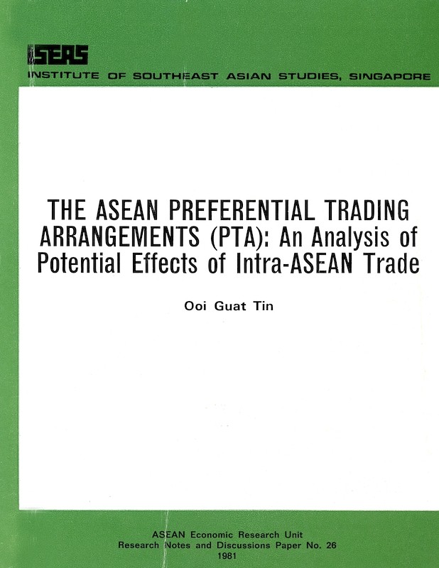 The ASEAN Preferential Trading Arrangements (PTA): An Analysis of Potential Effects of Intra-ASEAN Trade