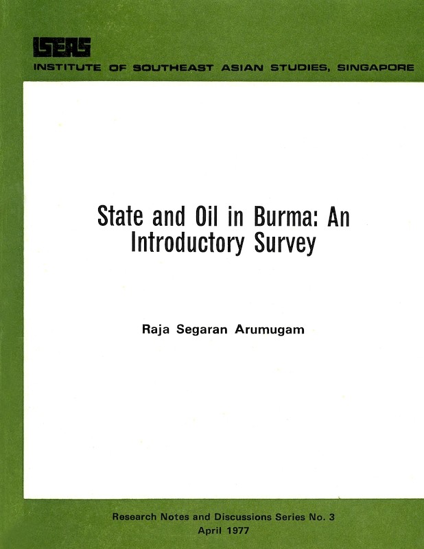 State and Oil in Burma: An Introductory Survey