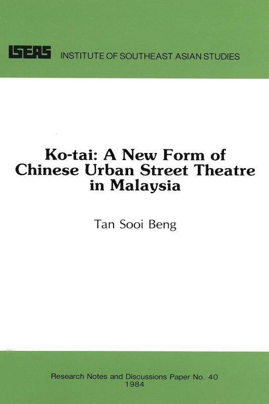 Ko-tai: A New Form of Chinese Urban Street Theatre in Malaysia 