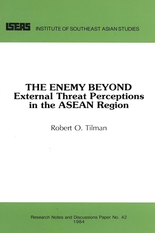 The Enemy Beyond: External Threat Perceptions in the ASEAN Region 