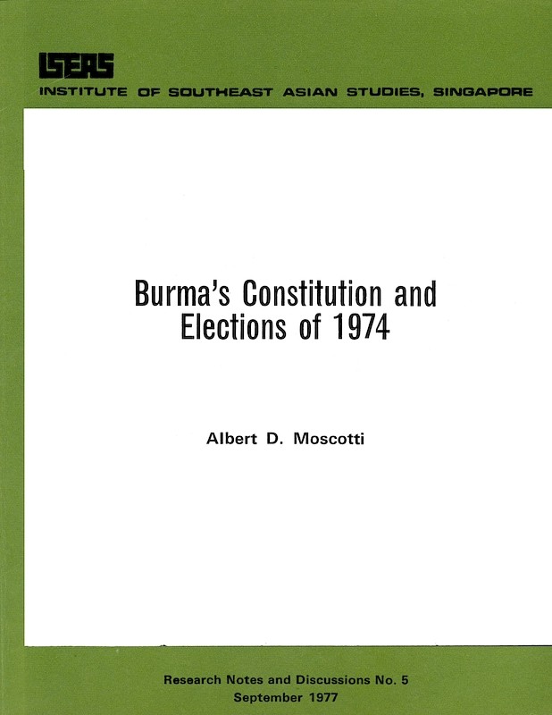 Burma's Constitution and Elections of 1974