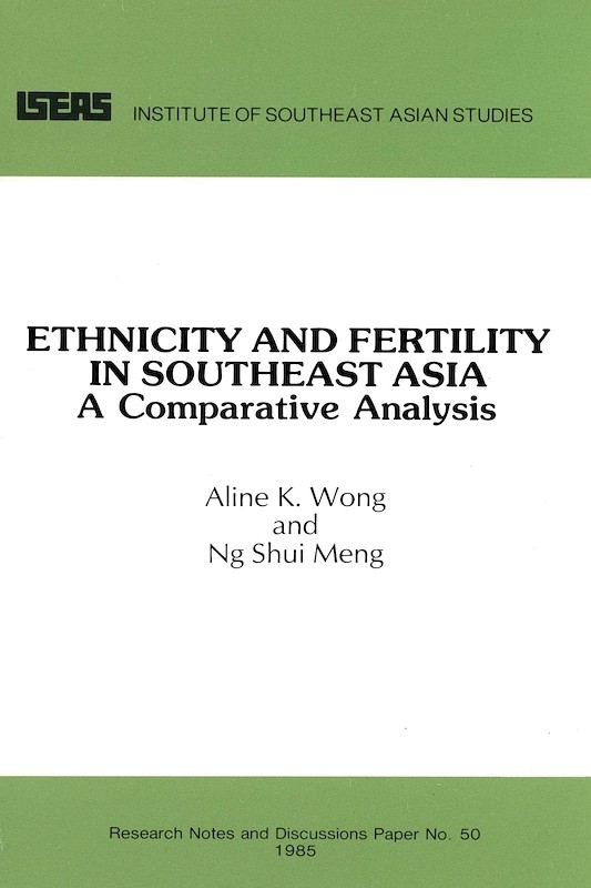 Ethnicity and Fertility in Southeast Asia: A Comparative Analysis 