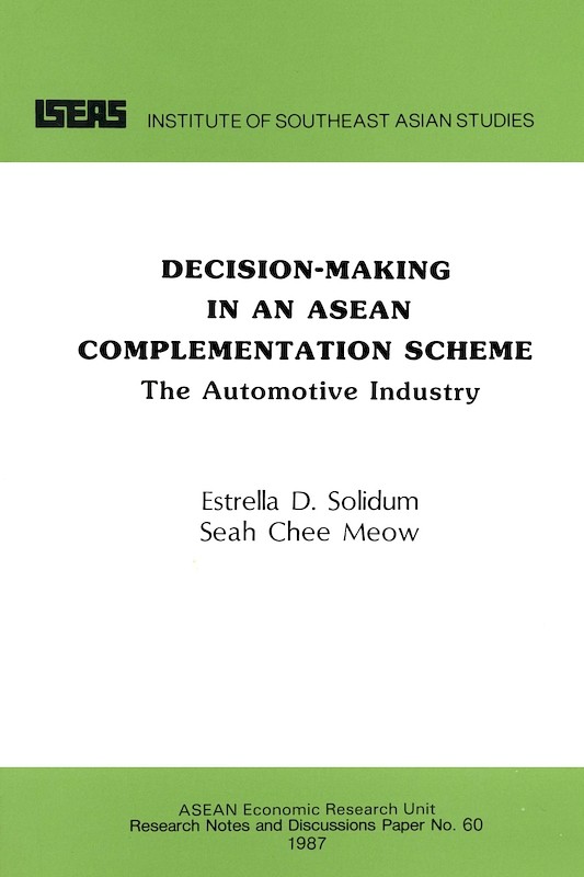 Decision-Making in an ASEAN Complementation Scheme: The Automotive Industry 