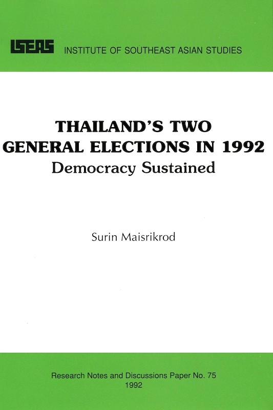 Thailand's Two General Elections in 1992: Democracy Sustained