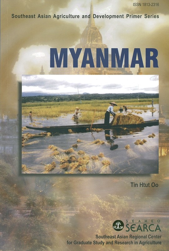 Southeast Asian Agriculture and Development Primer Series: Myanmar