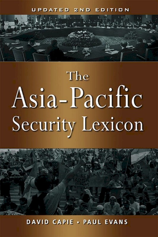 The Asia-Pacific Security Lexicon (Upated 2nd Edition)