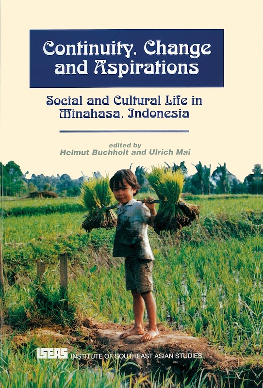 Continuity, Change and Aspirations: Social and Cultural Life in Minahasa, Indonesia