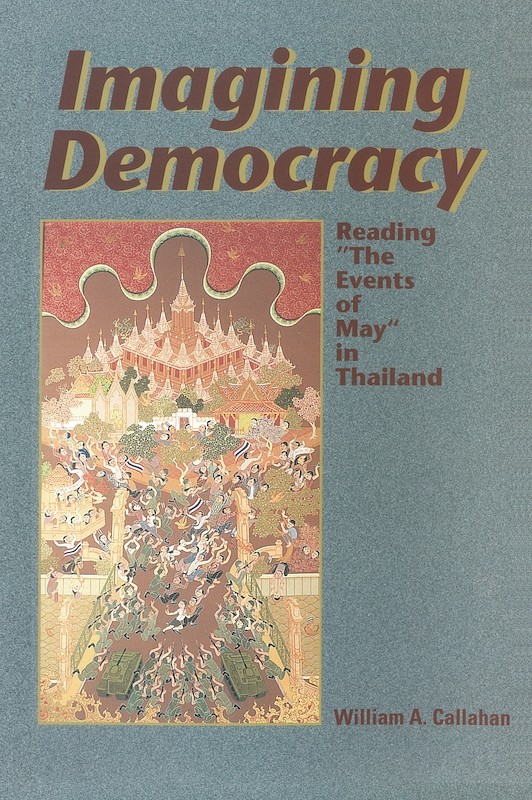 Imagining Democracy: Reading "The Events of May" in Thailand