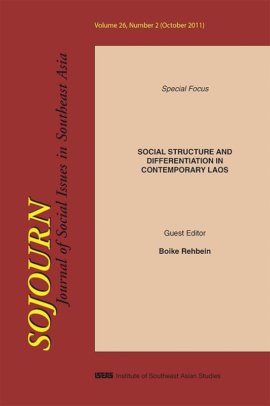 SOJOURN: Journal of Social Issues in Southeast Asia Vol. 26/2 (October 2011): Special Focus on Social Structure and Differentiation in Contemporary Laos
