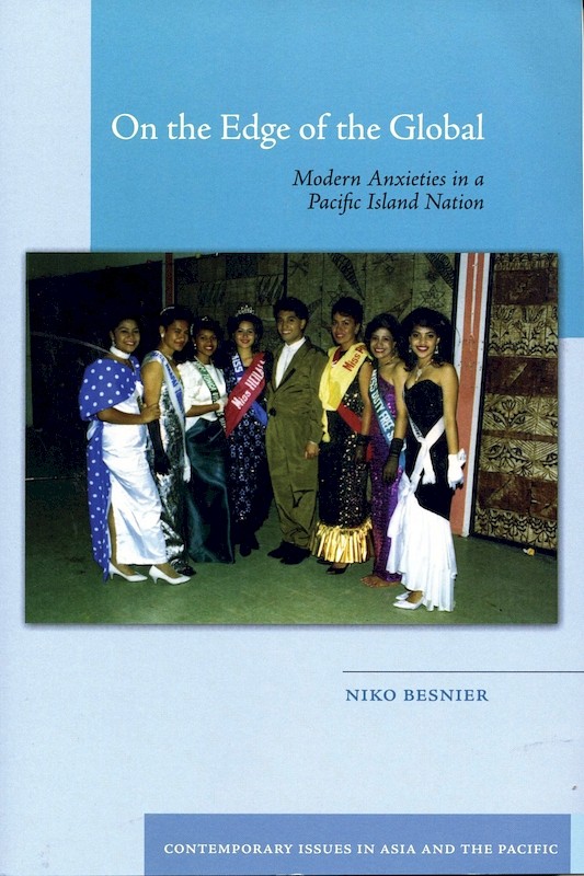 On the Edge of the Global: Modern Anxieties in a Pacific Island Nation