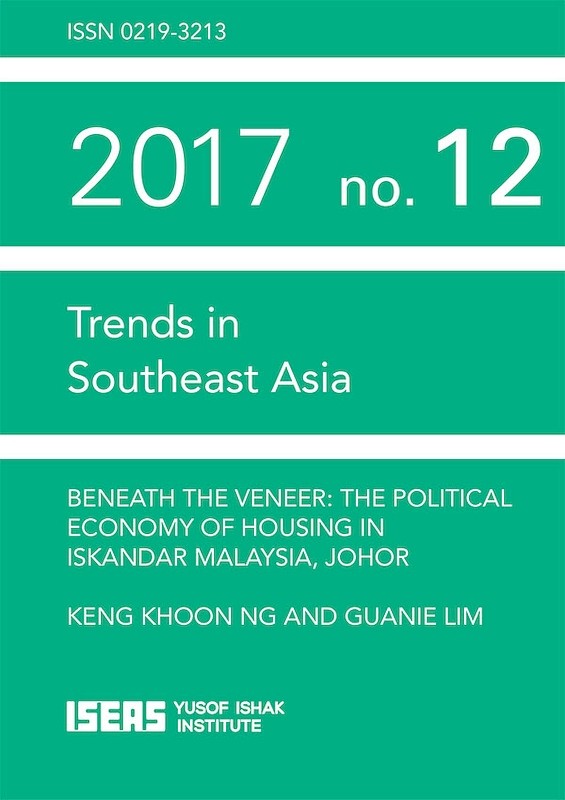 Beneath the Veneer: The Political Economy of Housing in Iskandar Malaysia, Johor