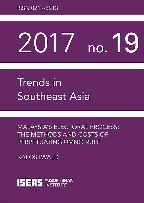 Malaysia's Electoral Process: The Methods and Costs of Perpetuating UMNO Rule