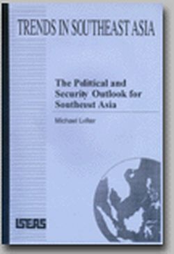 The Political and Security Outlook for Southeast Asia