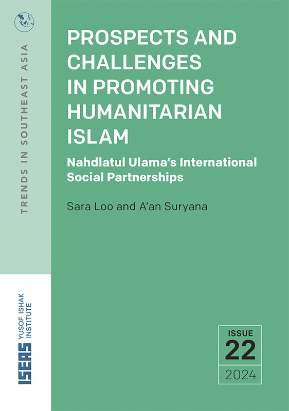 Prospects and Challenges in Promoting Humanitarian Islam: Nahdlatul Ulama’s International Social Partnerships