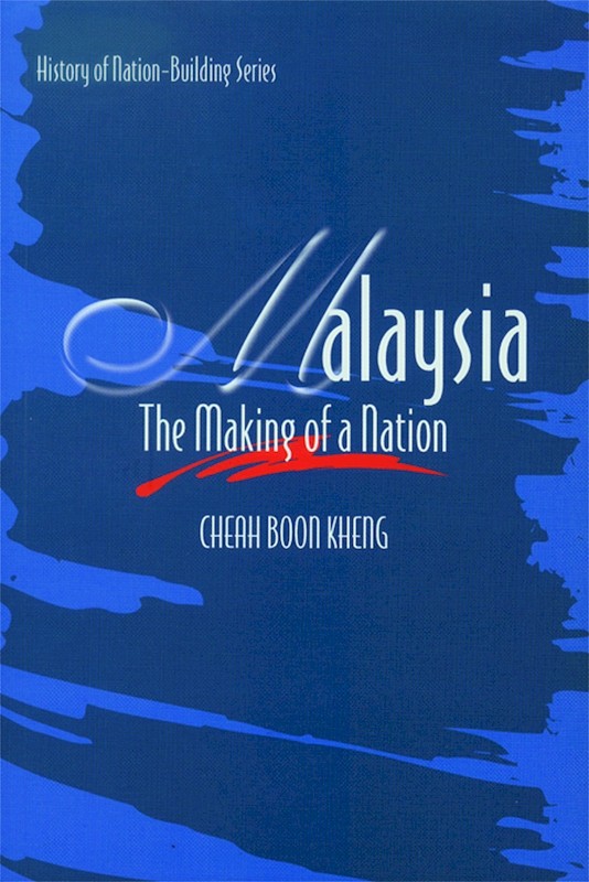 Malaysia The Making Of A Nation Bookshop Iseas Edu Sg