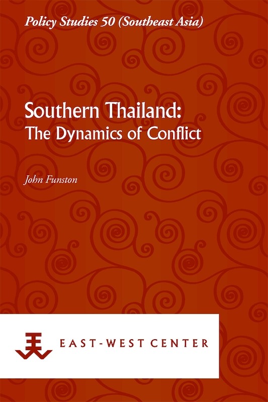 Southern Thailand The Dynamics Of Conflict Bookshopiseas - 